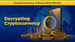 Decrypting Cryptocurrency