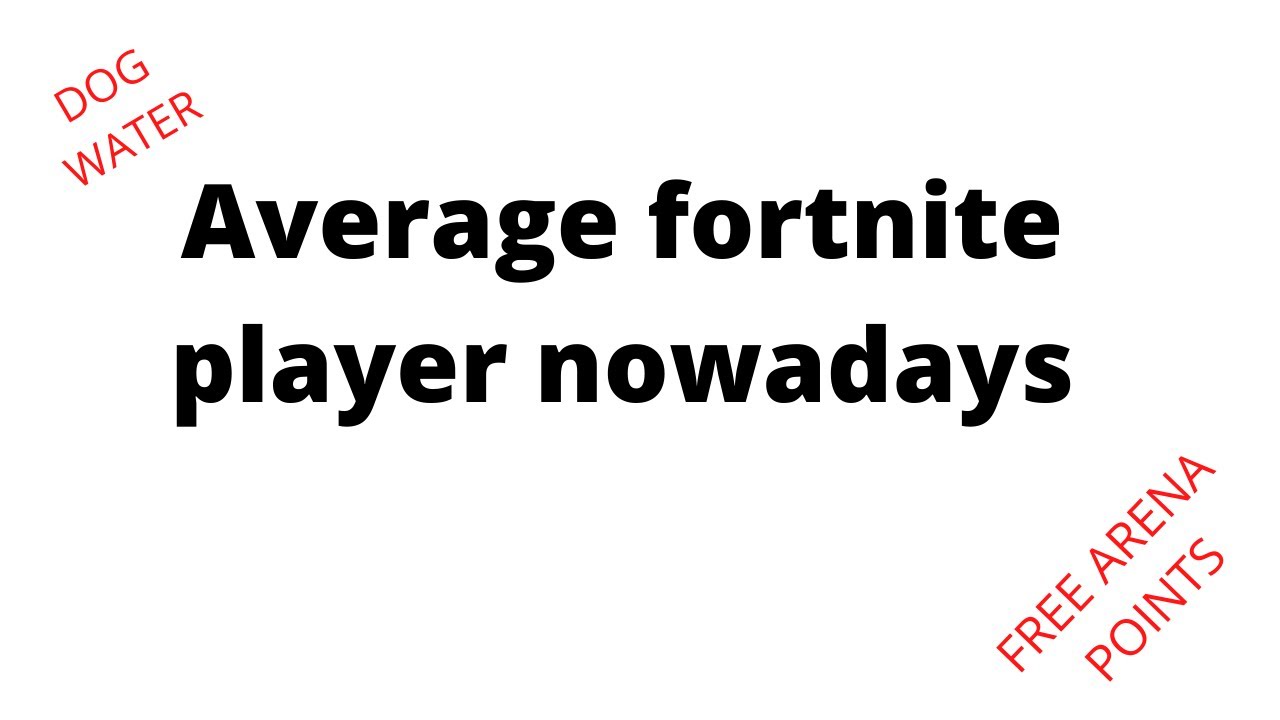An average fortnite player in 2021 YouTube