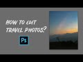 How to edit your travel photos easily  imfreee