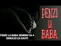 PENZI LA BABA SEHEMU YA 4 Simulizi Za Sauti 