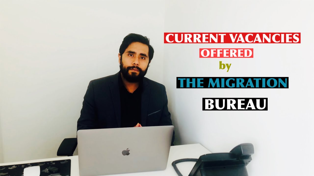 Latest Vacancies Offered | The Migration Bureau - YouTube
