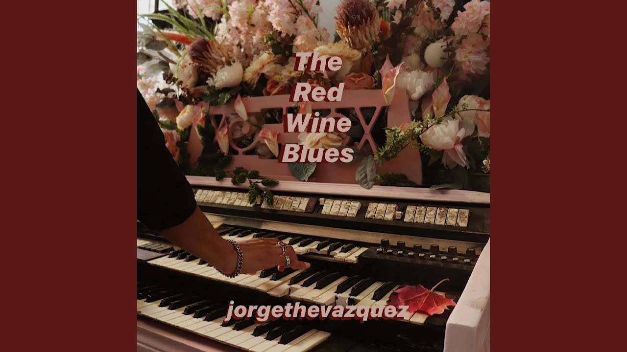 The Red Wine Blues YouTube