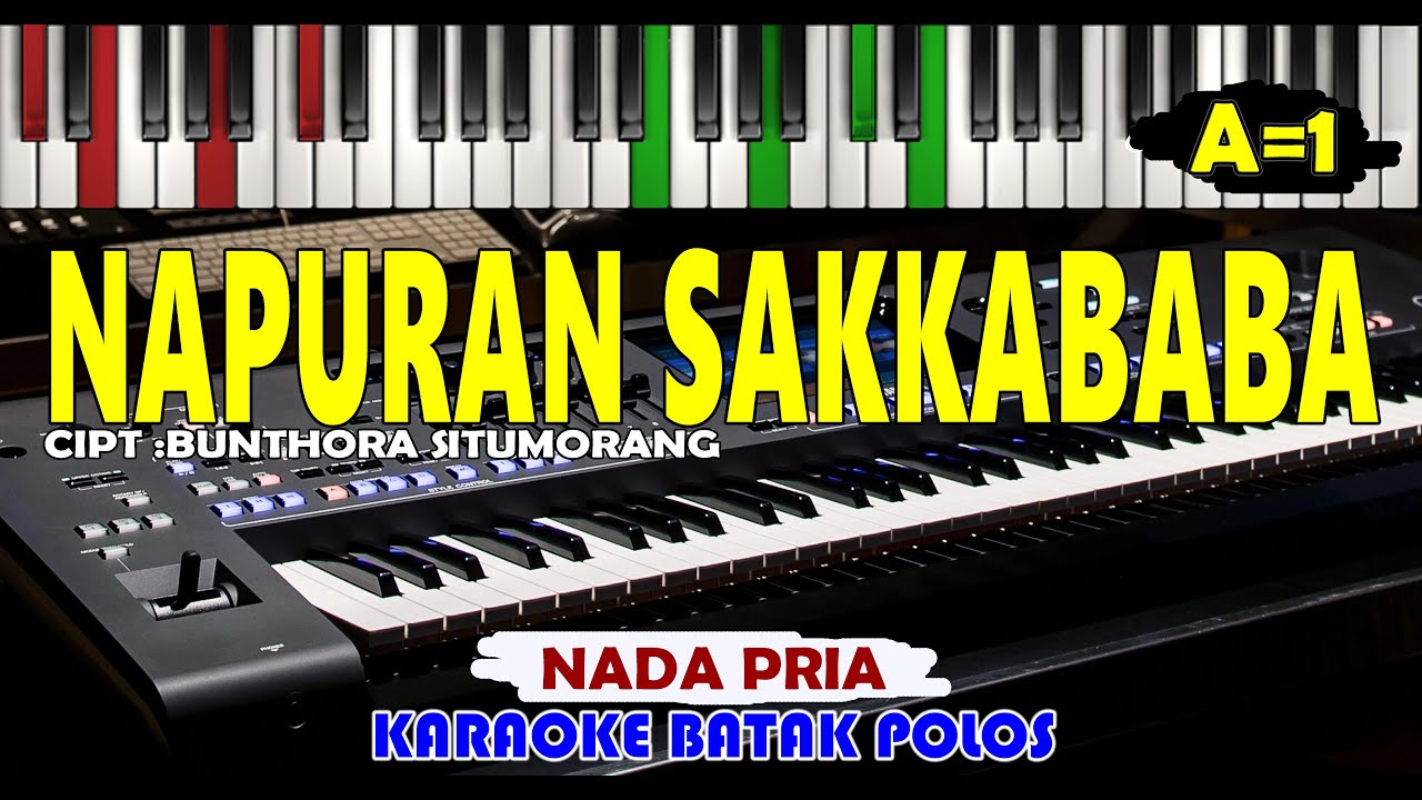 KARAOKE NAPURAN SAKKABABA LIRIK-NADA  PRIA |Live Keybord Karaoke HD