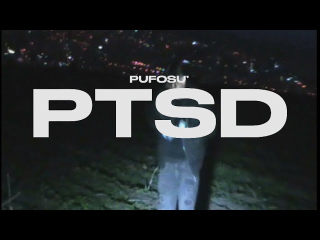 4.PUFOSU’ - PTSD (Official Music Video) auf YouTube ansehen 4.PUFOSU’ - PTSD (Official Music Video) auf YouTube ansehen