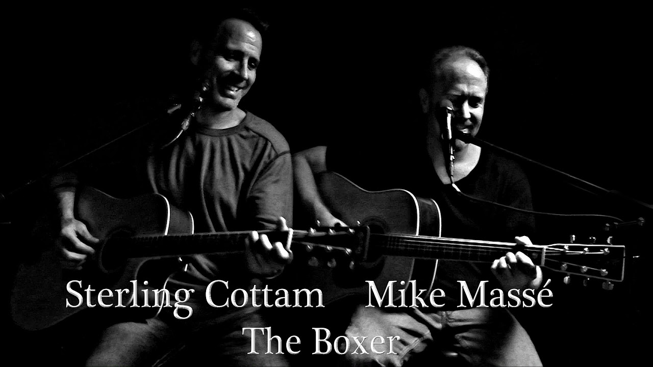 The Boxer Simon  Garfunkel cover   Mike Masse and Sterling Cottam