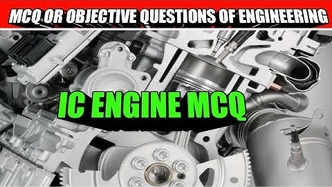 ic engine objective questions | IC engine MCQ questions |internal combustion engine based questions