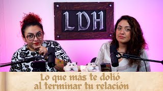 Episodio 32 - Lo que más te dolió al terminar tu relación