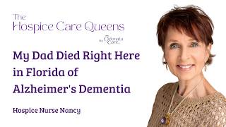 My Dad Died Right here in Florida of Alzheimer's Dementia