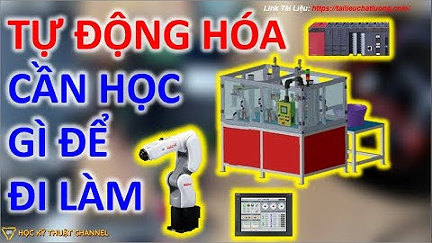 1 Số Kiến Thức CẦN THIẾT Cho Anh Em Học Tự Động Hóa!!!