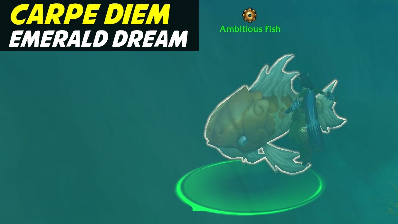 Carpe Diem - Emerald Dream World Quest 