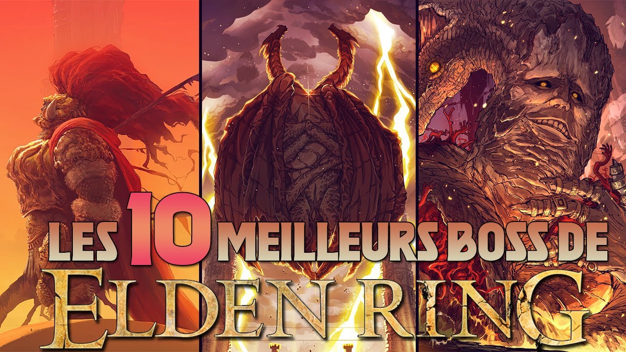 Les 10 MEILLEURS BOSS de ELDEN RING YouTube