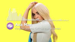 Ava Max - Kings & Queens (Official Instrumental)