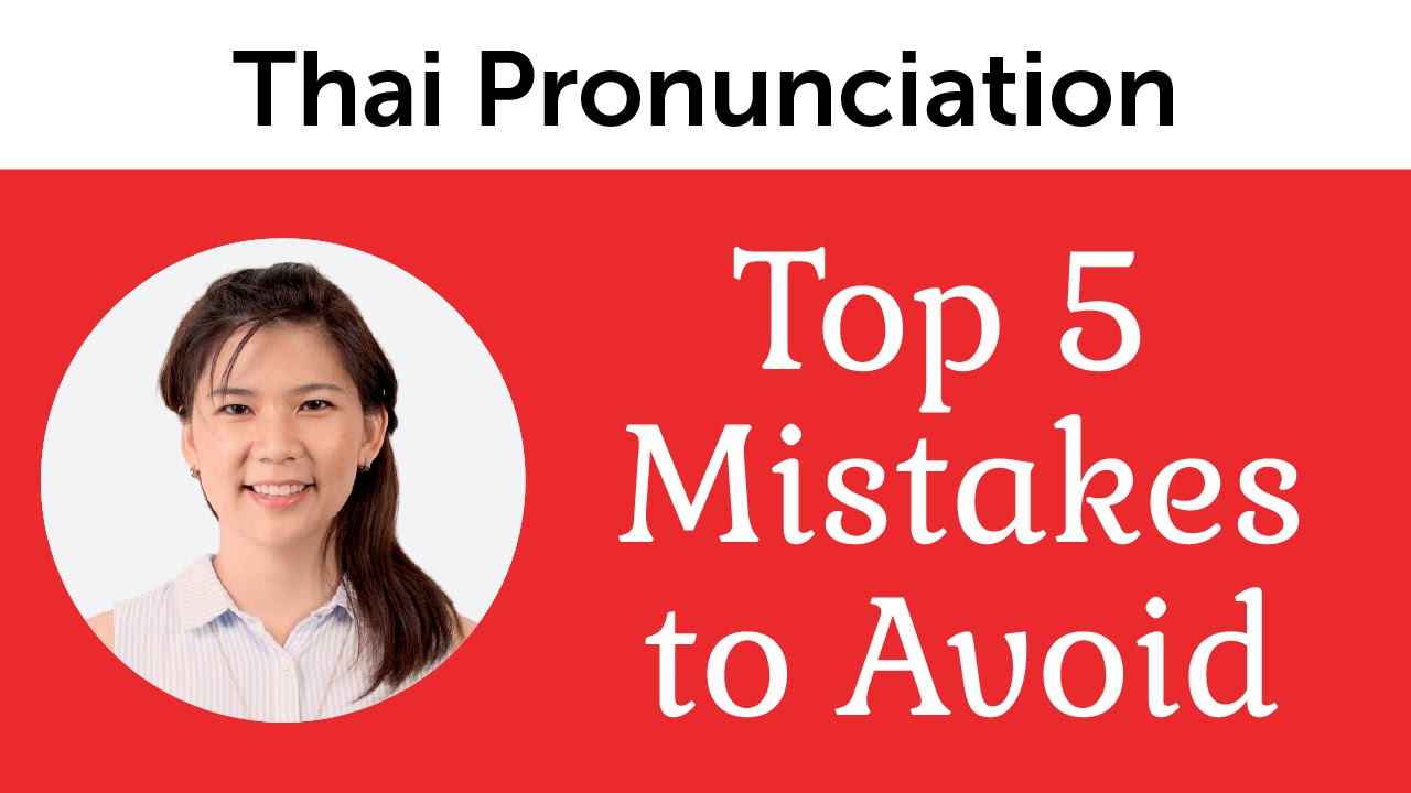 ⁣Top 5 Thai Pronunciation Mistakes to Avoid – Ultimate Thai Pronunciation Guide