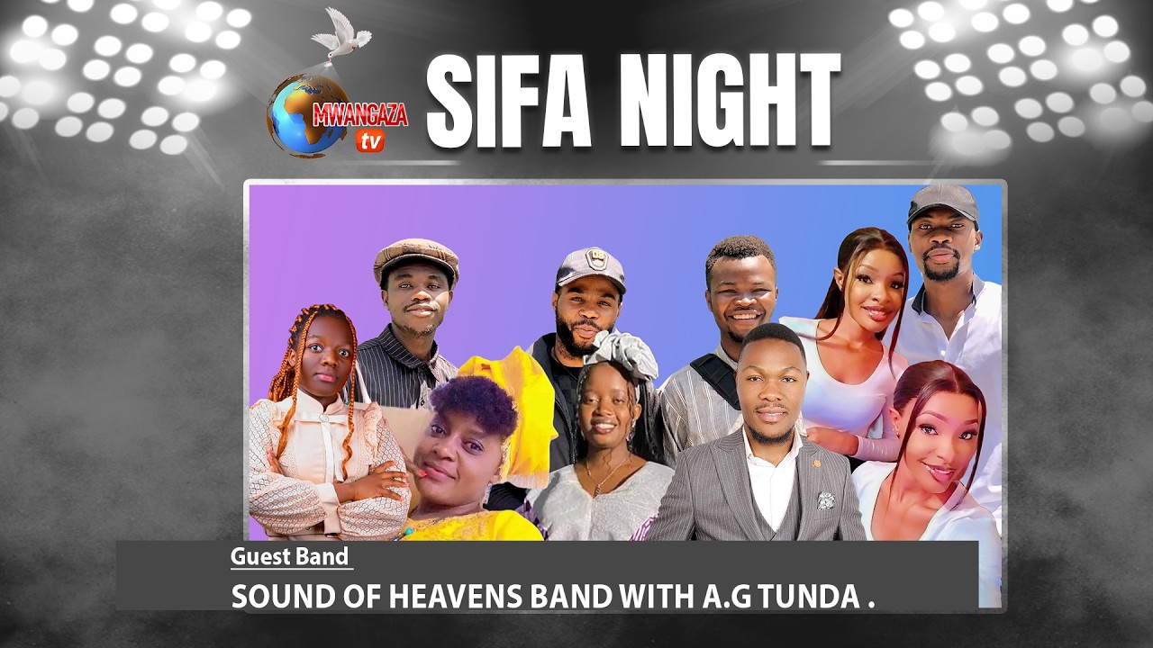 SIFA NIGHT||SOUND OF HEAVENS BAND WITH A.G TUNDA