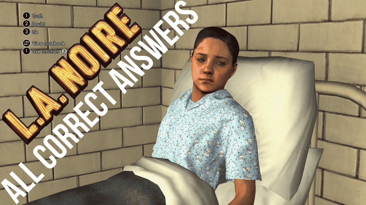 L.A. NOIRE: THE FALLEN IDOL - All Correct Answers