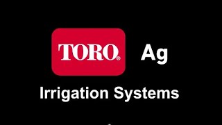 Toro Ag Irrigation System