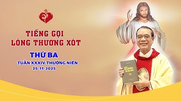 TIẾNG GỌI LÒNG CHÚA THƯƠNG XÓT | 25/11/2025