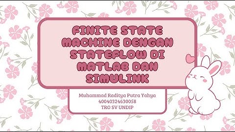Finite State Machine dengan Stateflow di Mathlab dan Simulink