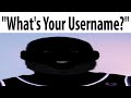 Whats your username