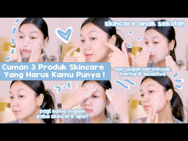 3 Tahapan Skincare Untuk Pemula dan Remaja || Desty Yufenti class=