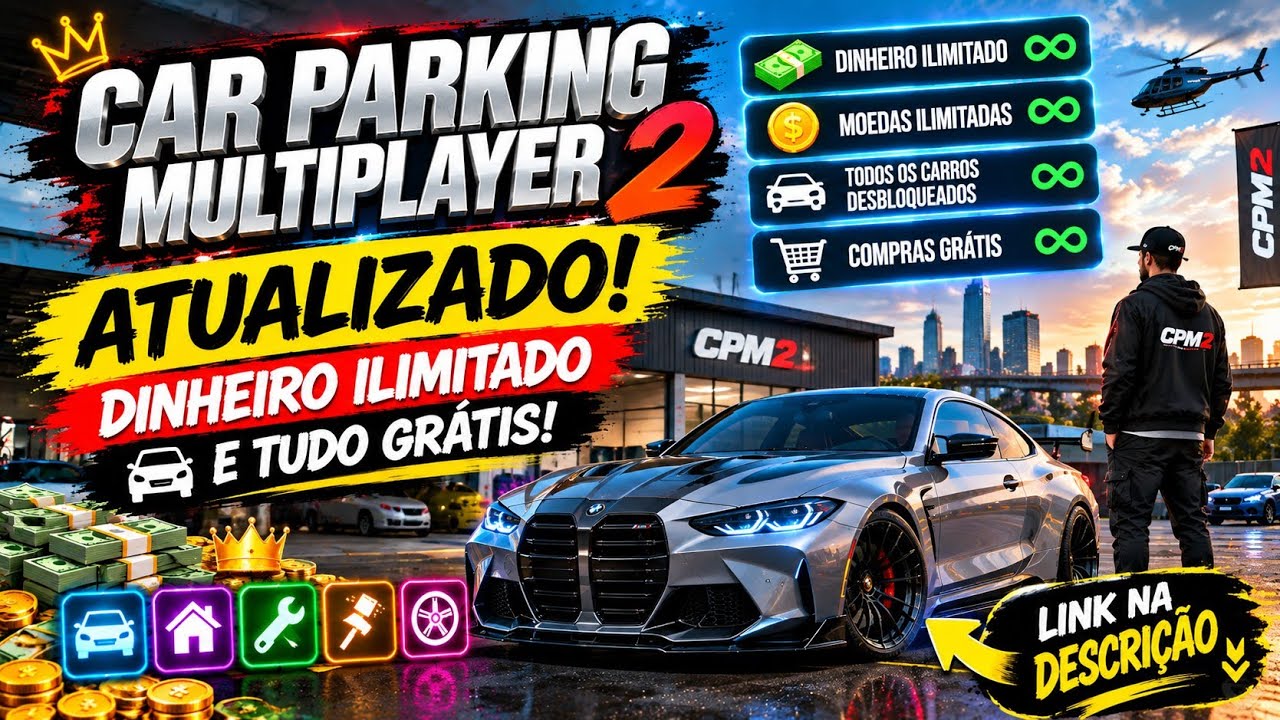 Car Parking Multiplayer 2 | ATUALIZADO! DINHEIRO ILIMITADO E TUDO GRÁTIS!