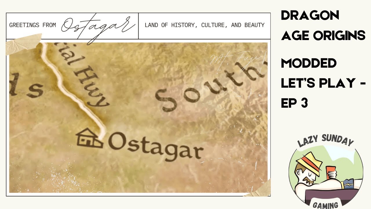 Dragon Age Origins Modded Let's Play - Welcome to Ostagar! [Ep 3]