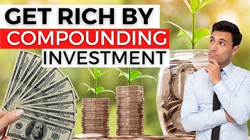 Get RICH by the power of compounding INVESTMENT