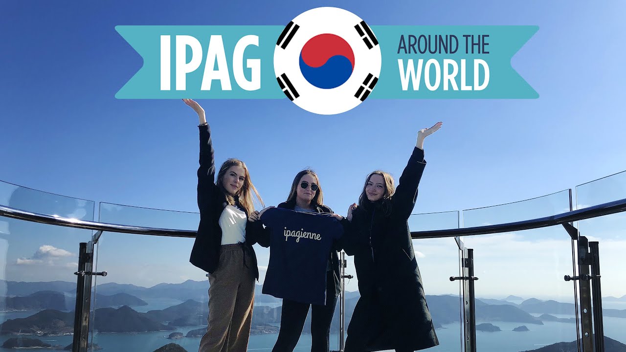 Expat'IPAG 🇰🇷 South Korea, Busan : Emma, Pauline et Julie - YouTube