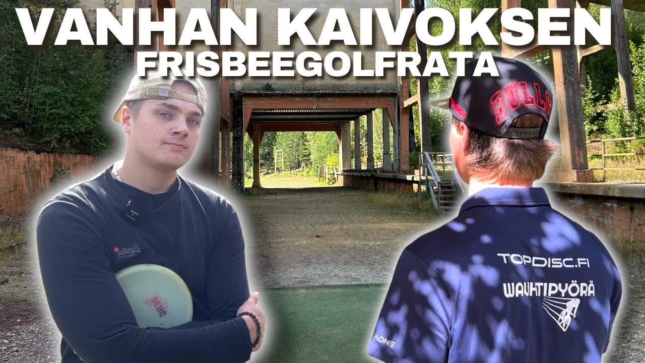 TESTISSÄ VANHAN KAIVOKSEN FRISBEEGOLFRATA!