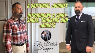 A Sartorial Journey  Introducing A Shirt, Shoes, Trousers And Jackets