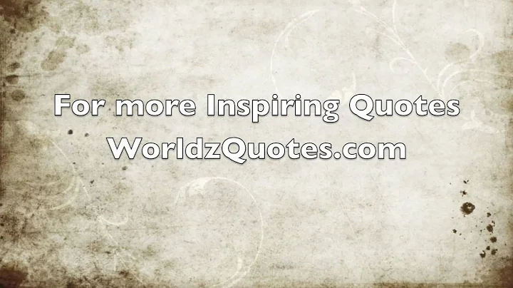 Top 10 Inspirational Quotes of All Time