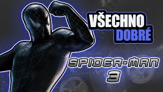 Všechno DOBRÉ ve filmu Spider-Man 3