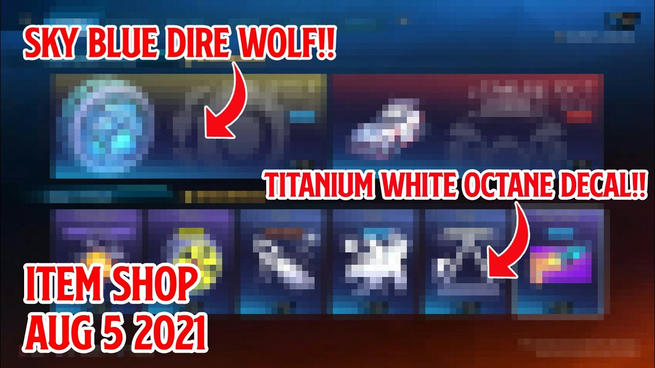 Rocket League Item Shop Today Aug 5 2021 TW Octane Decal,Sky Blue Dire