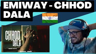 🇮🇳 EMIWAY - CHHOD DALA [Reaction] | Some guy's opinion