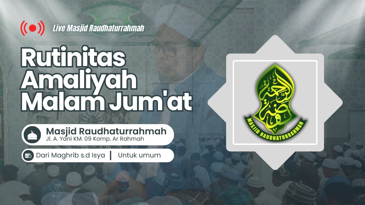 🔴Live Streaming 20.11.2025 { Rutinitas Amalyah Malam Jum`at } Masjid ...