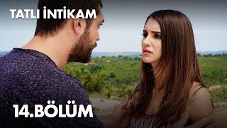 Tatlı İntikam 14. Bölüm - Full Bölüm