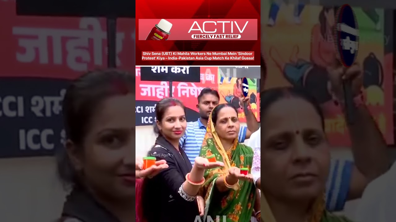 Shiv Sena (UBT) Ki Mahila Workers Ne Mumbai Mein 'Sindoor Protest' Kiya – India-Pakistan Asia Cup