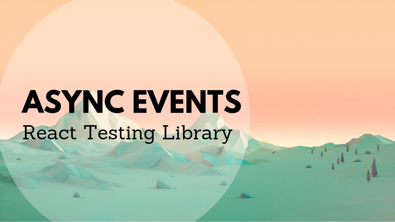 Firing Events in React Testing Library | Leigh Halliday Firing Events In React Testing Library | Leigh Halliday