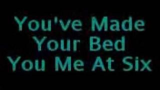 You've Made Your Bed - You Me At Six