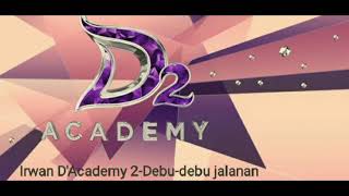 Irwan D'Academy 2-Debu-Debu jalanan