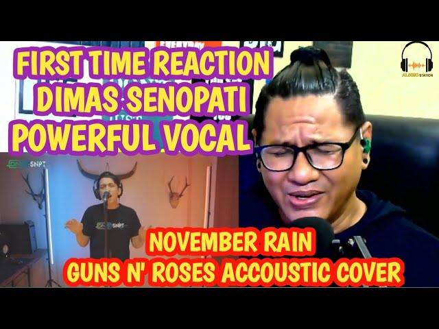 🔴FIRST REACTION Dimas Senopati | Guns N Roses - November Rain Acoustic Cover | POWERFUL VOCAL class=