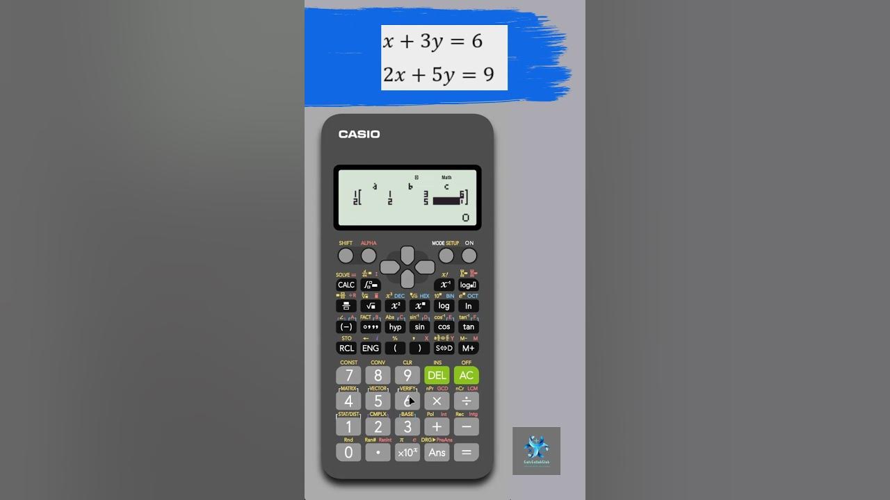 How to solve two variables equation casio fx 991es scientific
