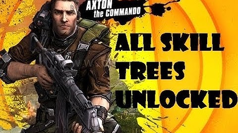 Borderlands 2 Comando Axton all skill trees unlocked HD