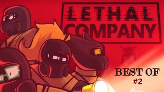 BEST OF LETHAL COMPANY #2