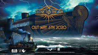 CLOSE TO THE SUN - Steam & GOG Launch Trailer