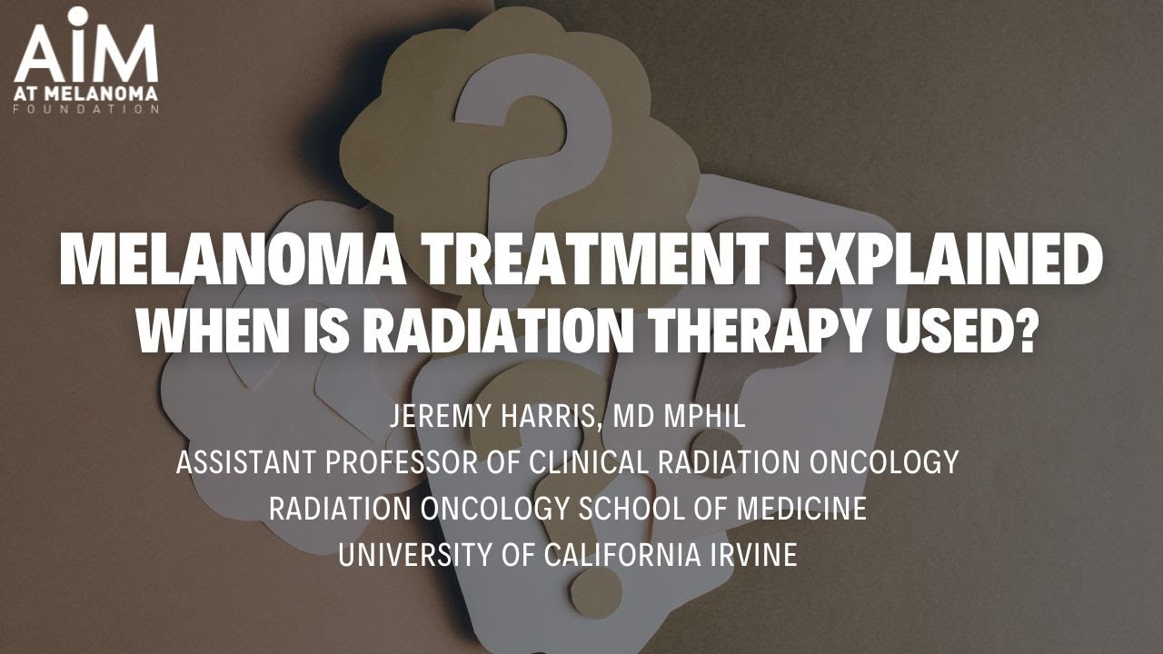 Melanoma Treatment Explained: When Is Radiation Therapy Used? - YouTube