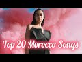 Top 20 morocco songs of 2023   top 20 most listened moroccan songs of the week