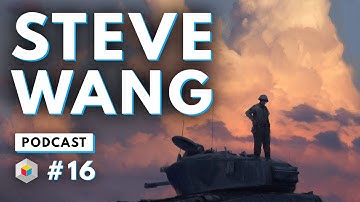 An Artists Evolution Never Stops! A Conversation with Concept Artist Steve Wang | Podcast