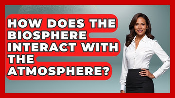 How Does The Biosphere Interact With The Atmosphere? - Exploring Campgrounds