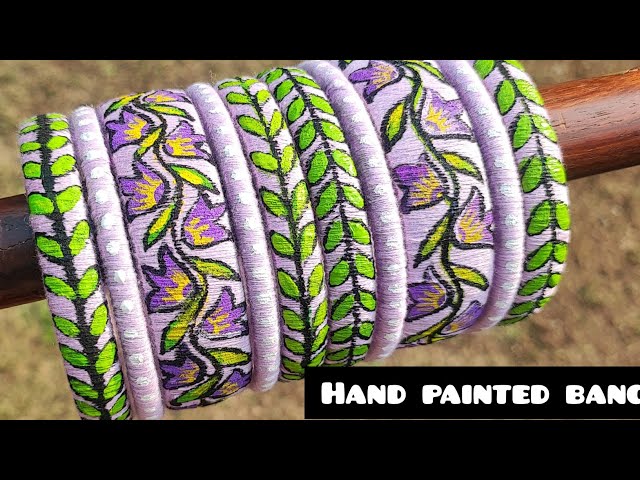 Hand Painted cotton thread bangles : how to paint cotton thread
